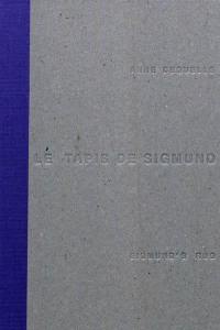 Anne Deguelle : Sigmund's rug : to sleep to dream no more