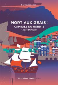 La tour de garde. Capitale du Nord. Vol. 2. Mort aux geais !