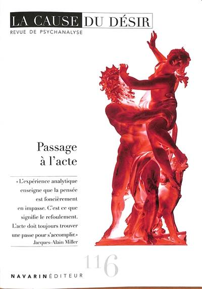 Cause du désir (La), n° 116. Passage à l'acte