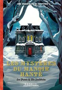 Les mystères du manoir hanté : une enquête en 24 chapitres