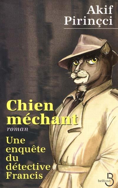 Chien méchant : une enquête du détective Francis