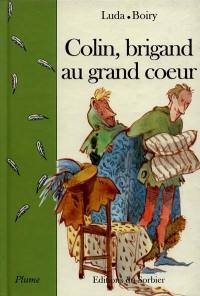 Colin, brigand au grand coeur