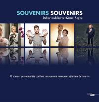 Souvenirs souvenirs. Vol. 2. 72 stars et personnalités confient un souvenir marquant et intime de leur vie