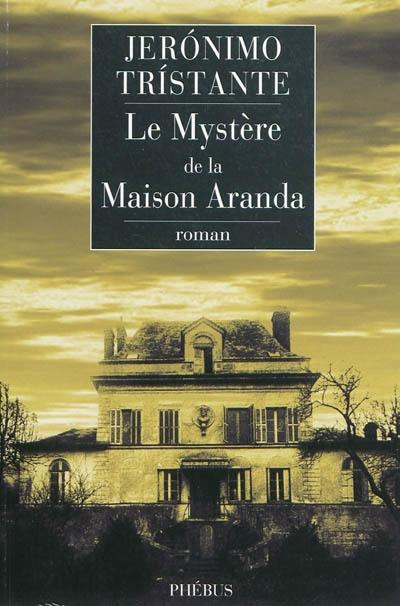 Le mystère de la Maison Aranda