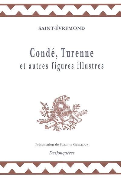 Condé, Turenne et autres figures illustres