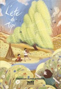 L'été du tipi