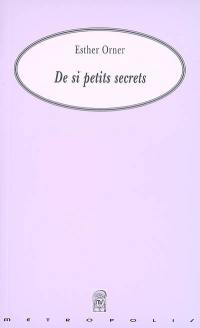 De si petits secrets