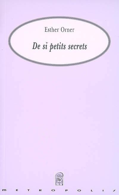 De si petits secrets