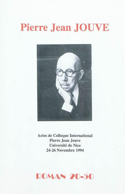 Pierre Jean Jouve : actres de colloque international, Université de Nice, 24-26 novembre 1994