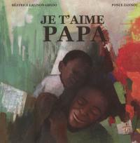 Je t'aime Papa