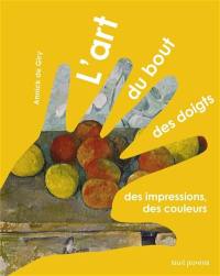 L'art du bout des doigts : des impressions, des couleurs