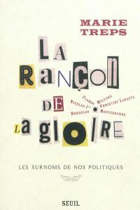 La rançon de la gloire : les surnoms de nos politiques