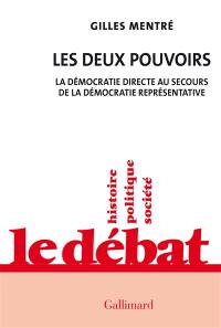 Les deux pouvoirs : la démocratie directe au secours de la démocratie représentative