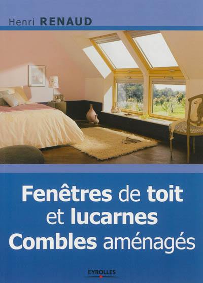 Fenêtres de toit et lucarnes : combles aménagés