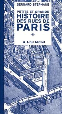 Petite et grande histoire des rues de Paris