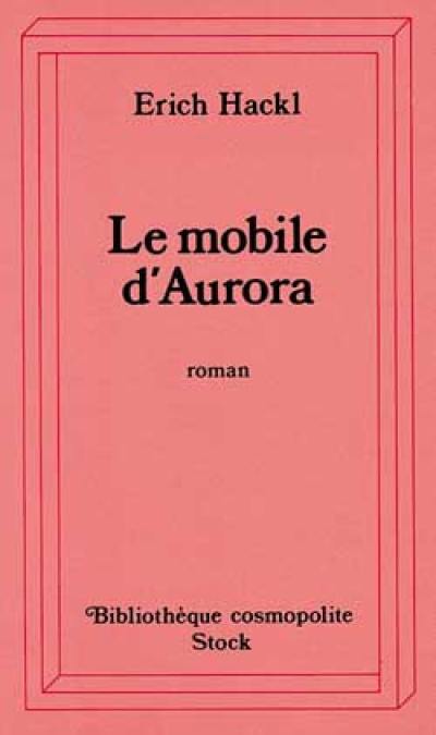 Le mobile d'Aurora : récit