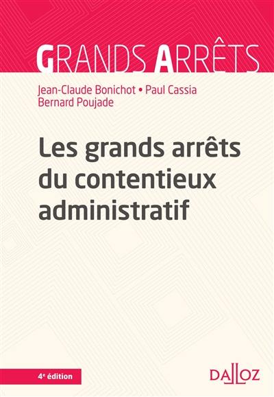 Les grands arrêts du contentieux administratif