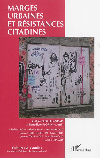 Cultures & conflits, n° 101. Marges urbaines et résistances citadines