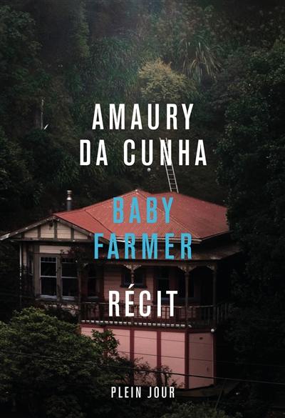 Baby farmer : récit