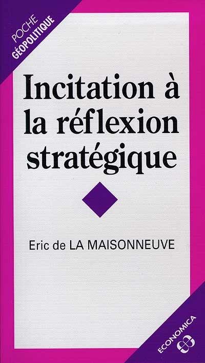 Incitation à la réflexion stratégique