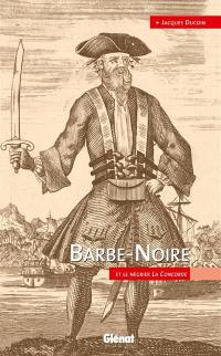 Barbe-Noire et le négrier La Concorde