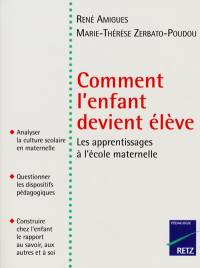 Comment l'enfant devient élève : les apprentissages à l'école maternelle