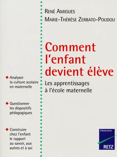 Comment l'enfant devient élève : les apprentissages à l'école maternelle