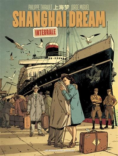 Shanghai dream : intégrale