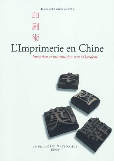 L'imprimerie en Chine : invention et transmission vers l'Occident