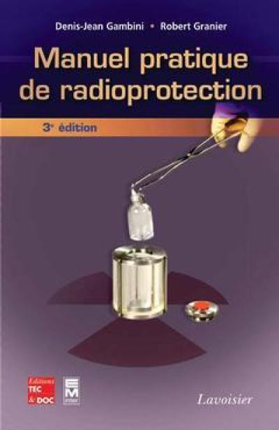 Manuel pratique de radioprotection