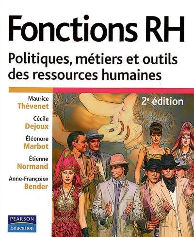 Fonctions RH : politiques, métiers et outils des ressources humaines