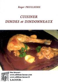 Cuisiner dindes et dindonneaux