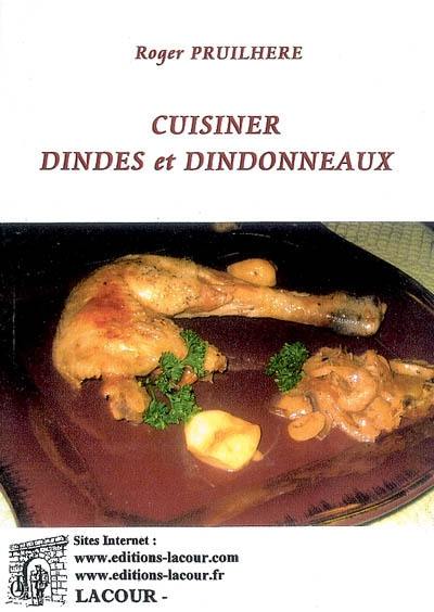 Cuisiner dindes et dindonneaux