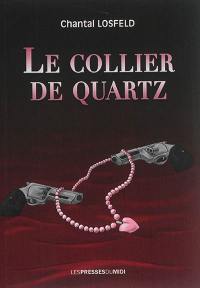 Le collier de quartz