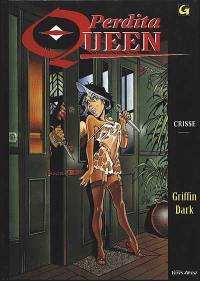 Perdita Queen. Vol. 1. Griffin Dark