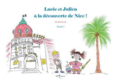 Lucie et Julien à la découverte de Nice !