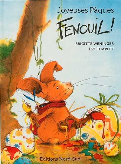 Joyeuses Pâques, Fenouil !