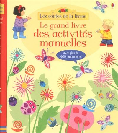 Le grand livre des activités manuelles