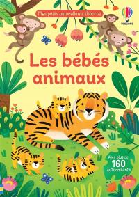 Les bébés animaux : Mes petits autocollants Usborne : Dès 3 ans