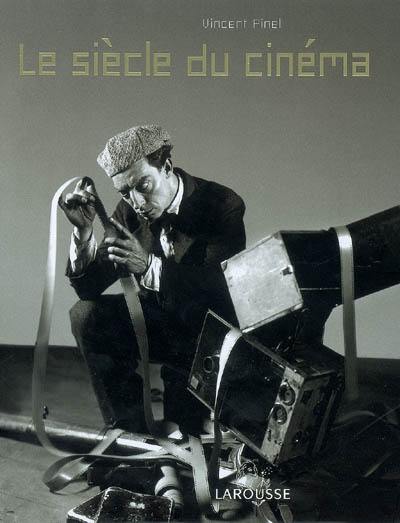 Le siècle du cinéma