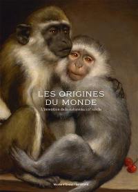 Les origines du monde : l'invention de la nature au XIXe siècle : exposition, Paris, Musée d'Orsay, du 15 décembre 2020 au 2 mai 2021