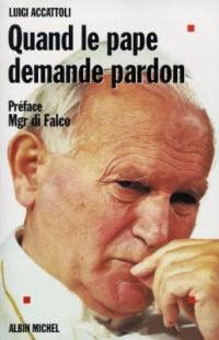 Quand le pape demande le pardon