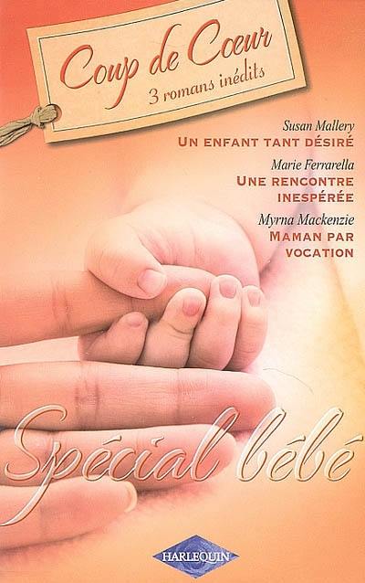 Spécial bébé : 3 romans inédits