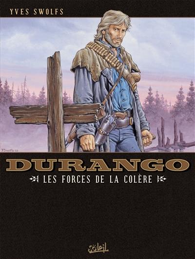 Durango. Vol. 02. Les forces de la colère