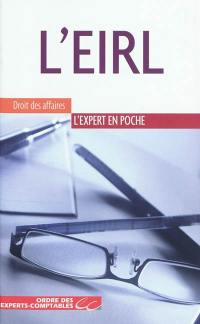 L'EIRL : aspects juridiques, comptables, fiscaux et sociaux