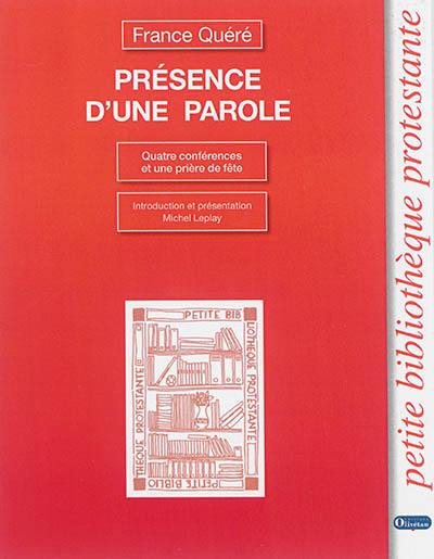 Présence d'une parole : quatre conférences et une prière de fête