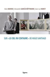 Sur Le ciel du centaure de Hugo Santiago