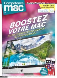 Compétence Mac, n° 48. Boostez votre Mac : 100 solutions pour augmenter les performances