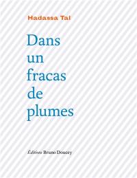 Dans un fracas de plumes