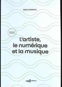 L'artiste, le numérique et la musique